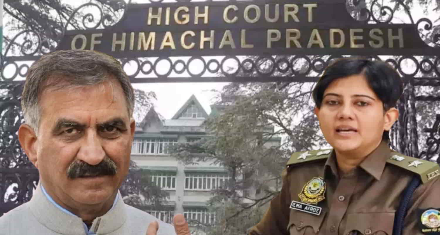 Himachal govt replied himachal high court say ips ilma afroz herself asked for transfer